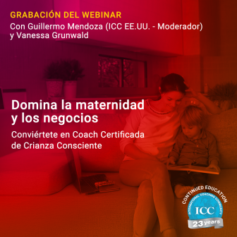 Gravação de Webinar: Domina la maternidad y los negocios